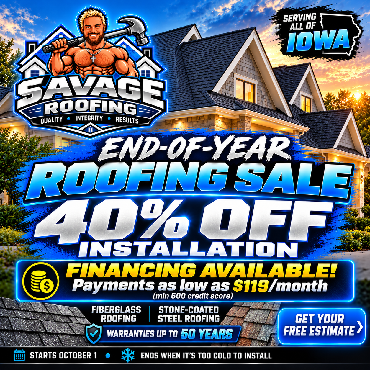 Savage Roofing end-of-year roofing sale: 40% off installation, financing available with payments as low as $119 per month, serving all of Iowa